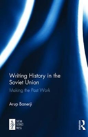 Writing History In The Soviet Union - Preview