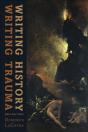 Writing History, Writing Trauma - Preview