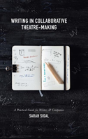 Writing In Collaborative Theatre-Making - Preview