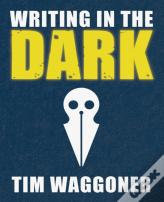 Writing In The Dark
