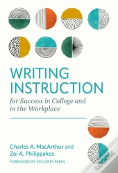Writing Instruction For Success In College And In The Workplace