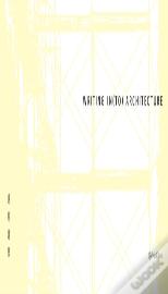 Writing In(To) Architecture
