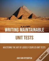 Writing Maintainable Unit Tests
