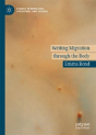 Writing Migration Through The Body - Preview