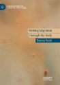 Writing Migration Through The Body - Preview