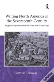 Capa do artigo Writing North America In The Seventeenth Century