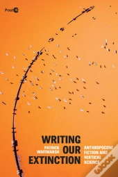 Writing Our Extinction