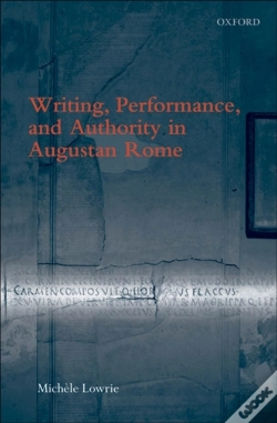 Capa do artigo Writing, Performance, And Authority In Augustan Rome