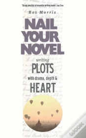 Capa do artigo Writing Plots With Drama, Depth & Heart: Nail Your Novel