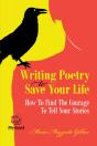Writing Poetry To Save Your Life - Preview