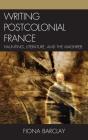 Writing Postcolonial France - Preview