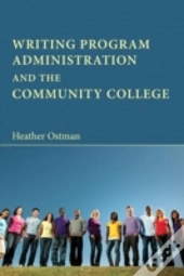 Writing Program Administration And The Community College