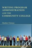 Writing Program Administration And The Community College
