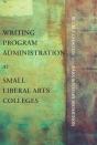 Writing Program Administration At Small Liberal Arts Colleges - Preview