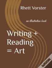 Writing + Reading = Art