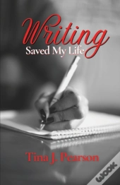 Writing Saved My Life