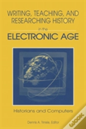 Capa do artigo Writing, Teaching And Researching History In The Electronic Age