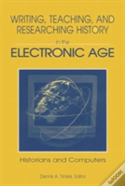 Capa do artigo Writing, Teaching And Researching History In The Electronic Age