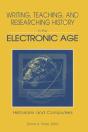 Writing, Teaching And Researching History In The Electronic Age - Preview