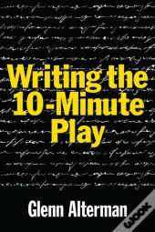 Writing The 10-Minute Play