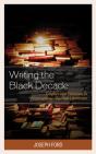 Writing The Black Decade - Preview