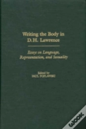 Writing The Body In D.H. Lawrence