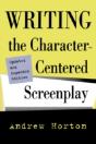 Writing The Character-Centered Screenplay, Updated And Expanded Edition - Preview