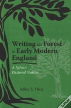 Capa do artigo Writing The Forest In Early Modern England