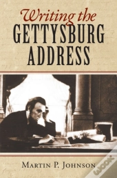 Writing The Gettysburg Address