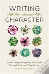 Writing The Intimate Character