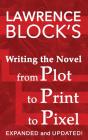 Writing The Novel From Plot To Print To - Preview