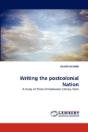 Writing The Postcolonial Nation - Preview