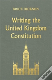 Writing The United Kingdom Constitution