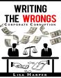 Writing The Wrongs: Corporate Corruption - Preview