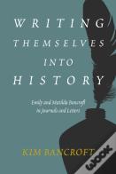 Writing Themselves Into History