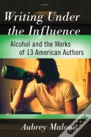Writing Under The Influence