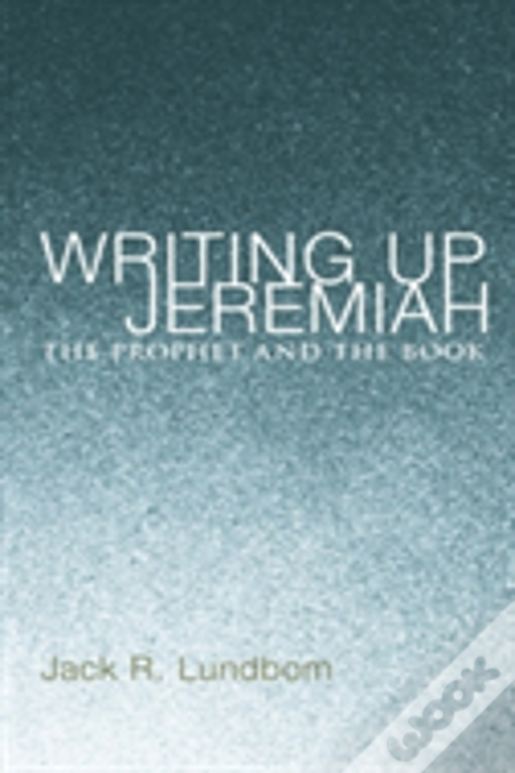 Writing Up Jeremiah