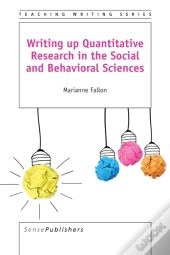 Writing Up Quantitative Research In The Social And Behavioral Sciences