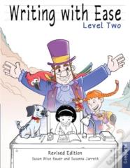 Writing With Ease 2, Complete Revised Edition