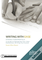 Writing With Ease: Strong Fundamentals