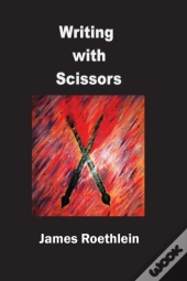 Writing With Scissors