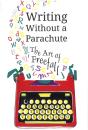 Writing Without A Parachute - Preview