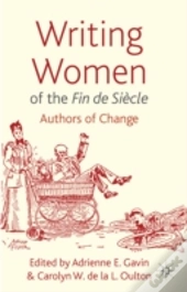 Writing Women Of The Fin De Siecle