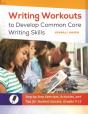 Writing Workouts To Develop Common Core Writing Skills - Preview