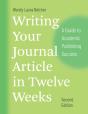 Writing Your Journal Article In Twelve Weeks, Second Edition - Preview