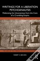 Writings For A Liberation Psychoanalysis