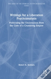 Writings For A Liberation Psychoanalysis