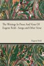Writings In Prose And Verse Of Eugene Field - Preview