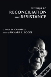 Writings On Reconciliation And Resistanc