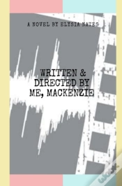 Capa do artigo Written & Directed By Me, Mackenzie